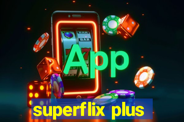 superflix plus
